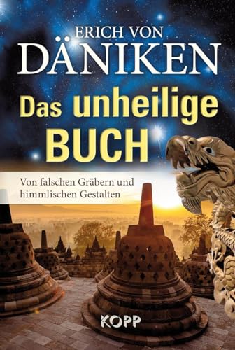 Das unheilige Buch: Von falschen Gräbern und himmlischen Gestalten