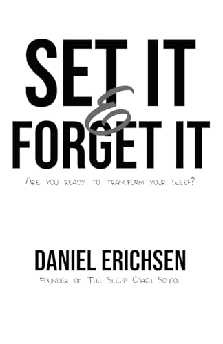 Set it & Forget it: Are you ready to transform your sleep? von Independently Published