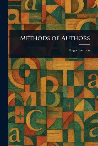 Methods of Authors von Anson Street Press