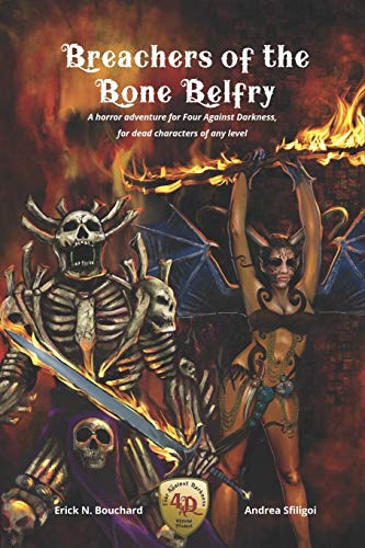 Breachers of the Bone Belfry: A horror adventure for Four Against Darkness, for dead characters of any level von Independently Published