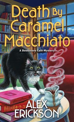 Death by Caramel Macchiato (A Bookstore Cafe Mystery, Band 13) von Kensington Cozies