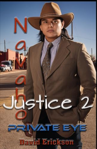 Navajo Justice 2: Private Eye von Independently published