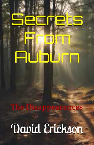 Secrets From Auburn: The Disappearances von Independently published