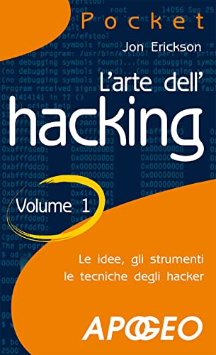 L'arte dell'hacking (Pocket)