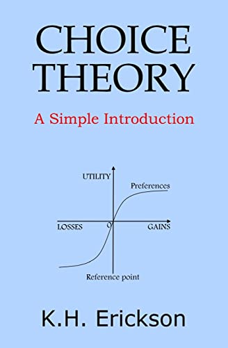 Choice Theory: A Simple Introduction (Simple Introductions)