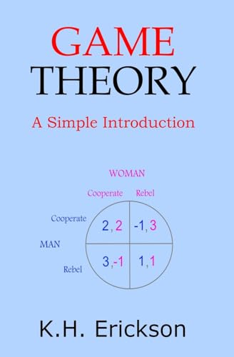 Game Theory: A Simple Introduction (Simple Introductions)