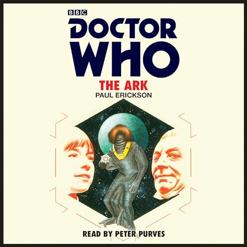 Doctor Who: The Ark: 1st Doctor Novelisation Doctor Who: The Ark: 1st Doctor Novelisation von BBC Physical Audio