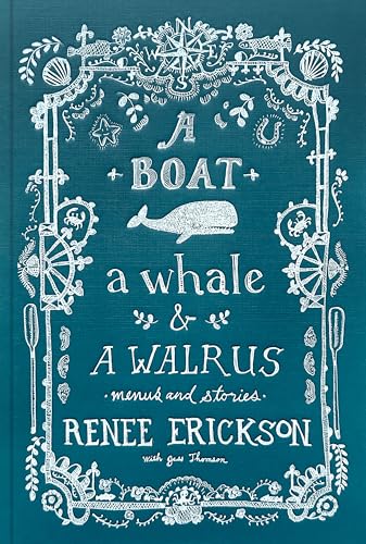 A Boat, a Whale & a Walrus: Menus and Stories von Sasquatch Books