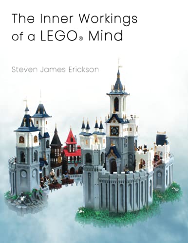 The Inner Workings of a LEGO® Mind von Chinquapin Press