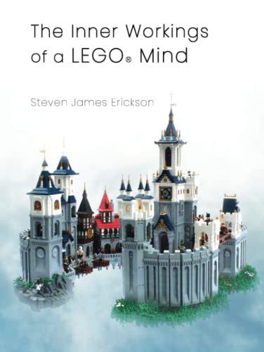 The Inner Workings of a LEGO® Mind von Chinquapin Press