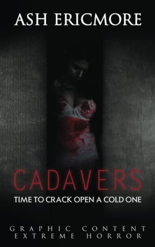 Cadavers: Extreme Horror von Independently published