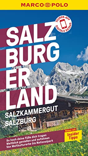 MARCO POLO Reiseführer Salzburg, Salzkammergut, Salzburger Land: Reisen mit Insider-Tipps. Inklusive kostenloser Touren-App von MAIRDUMONT