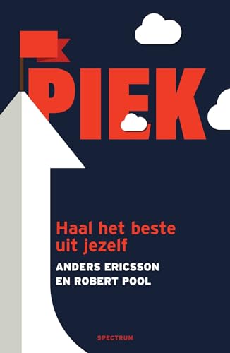 Piek: Hoe gewone mensen buitengewoon kunnen presteren: Haal het beste uit jezelf von Unieboek | Het Spectrum