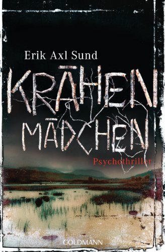 Krähenmädchen. Psychothriller (Die Victoria-Bergman-Trilogie, Band 1) von Goldmann TB