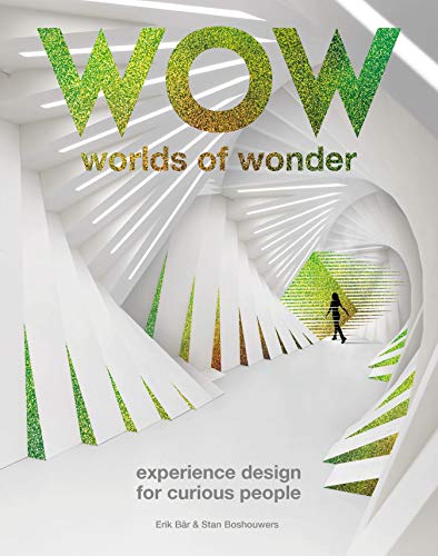 Worlds of Wonder: Experience Design for Curious People (Wow) von BIS Publishers BV