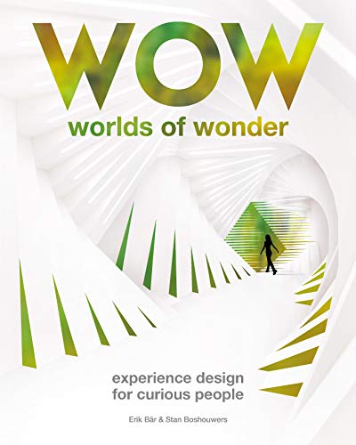 Worlds of Wonder: Experience Design for Curious People (Wow) von BIS Publishers BV