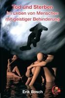 Tod und Sterben im leben von Menschen mit geistiger Behinderung von Bosch & Suykerbuyk