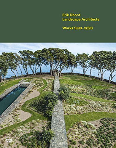 Erik Dhont: Landscape Architects. Works 1999-2020 (Architektur)