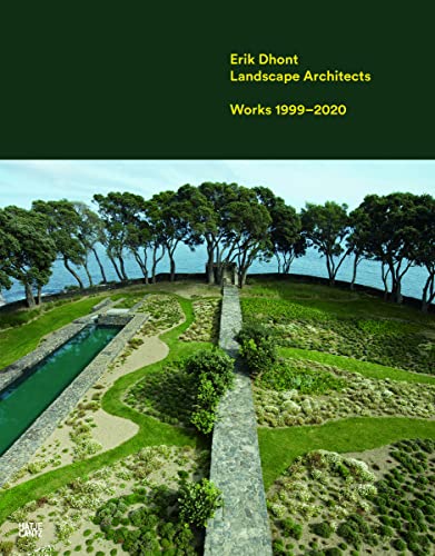 Erik Dhont: Landscape Architects. Works 1999-2020 (Architektur)