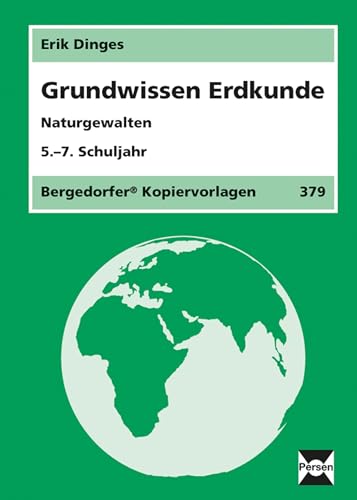 Grundwissen Erdkunde: Naturgewalten 5. - 7. Klasse