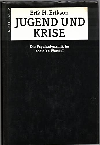 Jugend und Krise: Die Psychodynamik im sozialen Wandel