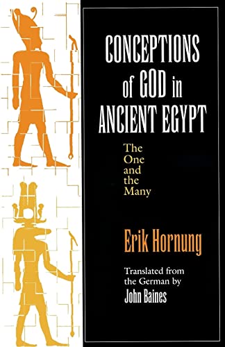 Conceptions of God in Ancient Egypt: The One and the Many von Cornell University Press