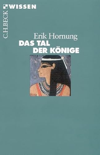 Das Tal der Könige (Beck'sche Reihe)