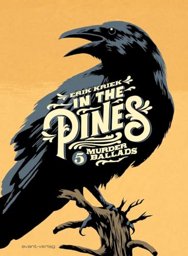 In the Pines: 5 Murderballads von Avant-Verlag, Berlin