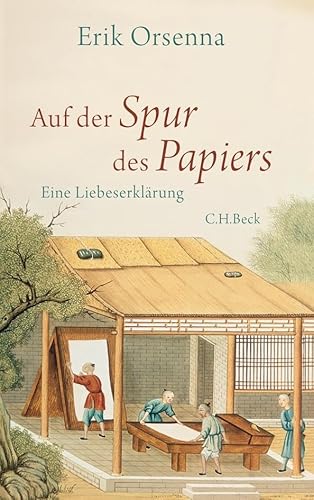 Auf der Spur des Papiers: Eine Liebeserklärung