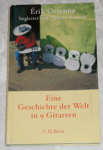 Geschichte der Welt in 9 Gitarren: Roman Geschichte der Welt in 9 Gitarren: Roman