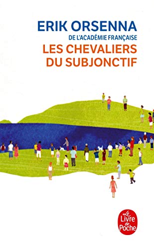 Les Chevaliers du Subjonctif (Ldp Litterature) von Hachette
