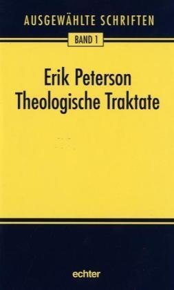 Ausgewählte Schriften, 12 Bde., Bd.1, Theologische Traktate: Einl. v. Barbara Nichtweiß von Echter Verlag GmbH