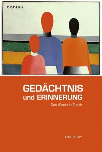 Gedächtnis und Erinnerung: Das »Pack« in Zürich Gedächtnis und Erinnerung: Das »Pack« in Zürich