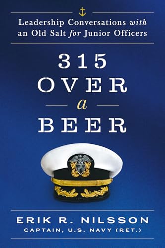 315 Over a Beer: Leadership Conversations with an Old Salt for Junior Officers von Mascot Books