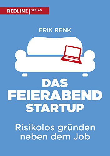 Das Feierabend-Startup: Risikolos gründen neben dem Job