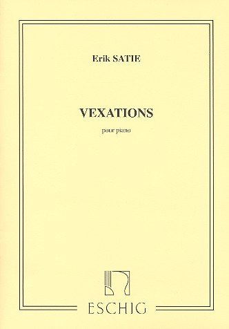 Vexations Piano von Editions Max Eschig