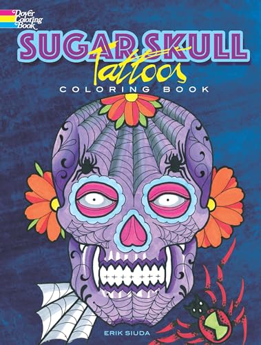 Sugar Skull Tattoos Coloring Book (Creative Haven Coloring Books) (Dover Coloring Books) von imusti