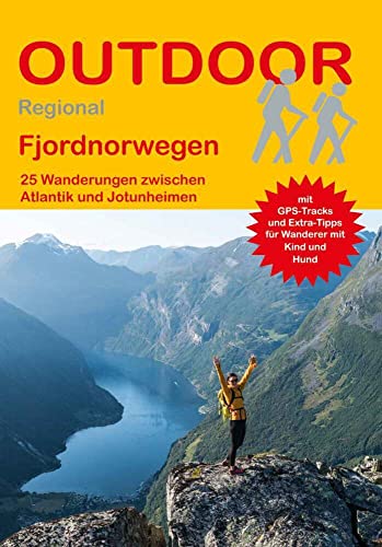 Fjordnorwegen 25 Wanderungen zwischen Atlantik und Jotunheimen (Outdoor Regional)