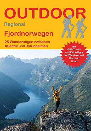 Fjordnorwegen 25 Wanderungen zwischen Atlantik und Jotunheimen (Outdoor Regional) von Stein, Conrad Verlag