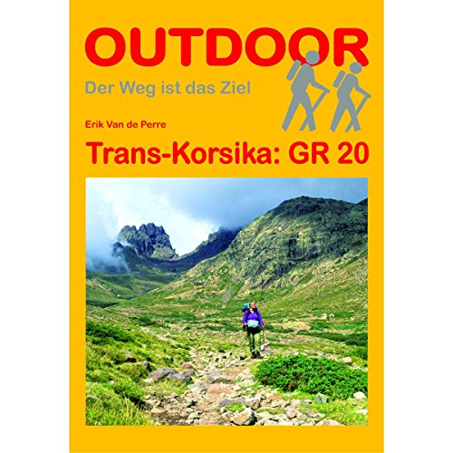 Trans-Korsika: GR 20 (Der Weg ist das Ziel)