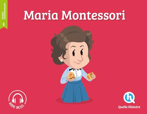 Maria Montessori von QUELLE HISTOIRE