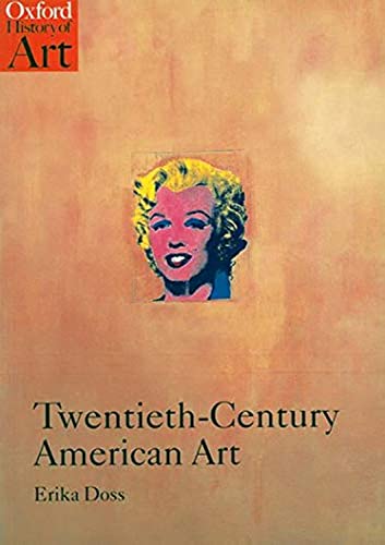 Twentieth-Century American Art (Oxford History of Art) von Oxford University Press, USA