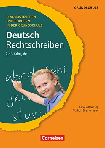 Diagnostizieren und Fördern in der Grundschule - Deutsch - 3./4. Schuljahr: Rechtschreiben - Kopiervorlagen von Cornelsen Pädagogik