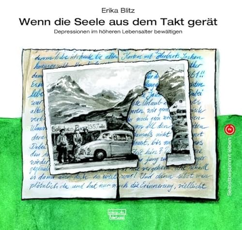 Wenn die Seele aus dem Takt gerät: Depressionen im höheren Lebensalter bewältigen (Selbstbestimmt leben) von Dgvt Verlag