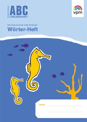 ABC Lernlandschaft 1: Wörter-Heft Klasse 1 (ABC Lernlandschaft 1. Ausgabe ab 2011) von Verlag f.pdag.Medien