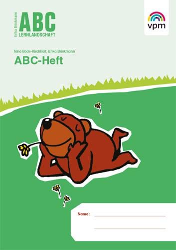 ABC Lernlandschaft 1: ABC-Heft Klasse 1 (ABC Lernlandschaft 1. Ausgabe ab 2011) von Verlag f.pdag.Medien