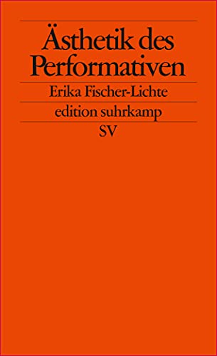 Ästhetik des Performativen (edition suhrkamp)