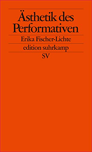 Ästhetik des Performativen (edition suhrkamp) von Suhrkamp Verlag AG