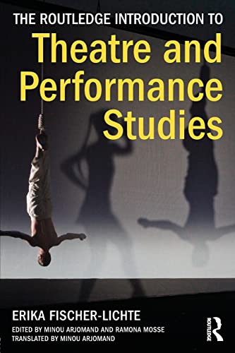 The Routledge Introduction to Theatre and Performance Studies von Routledge