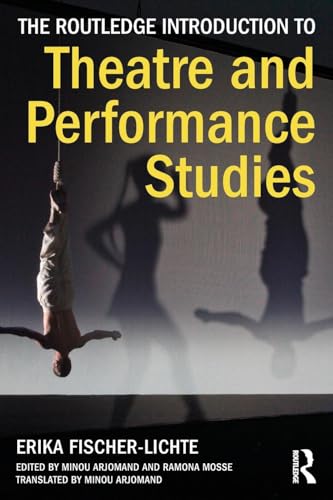 The Routledge Introduction to Theatre and Performance Studies von Routledge